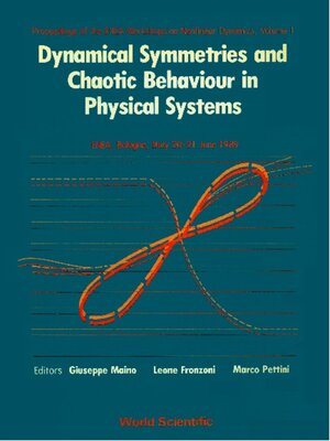 cover image of Dynamical Symmetries and Chaotic Behaviour In Physical Systems--Enea Workshop On Nonlinear Dynamics--Vol 1